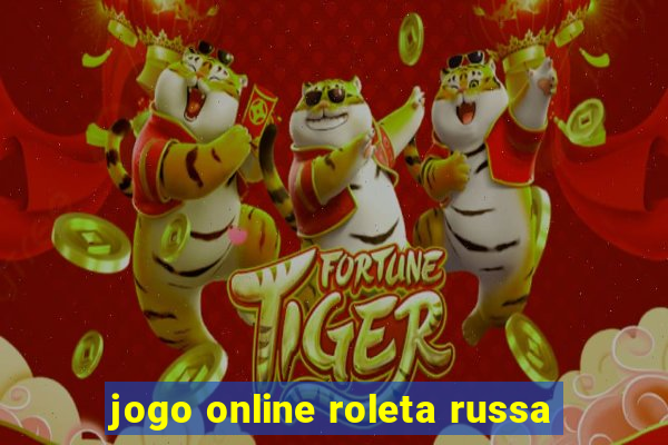 jogo online roleta russa